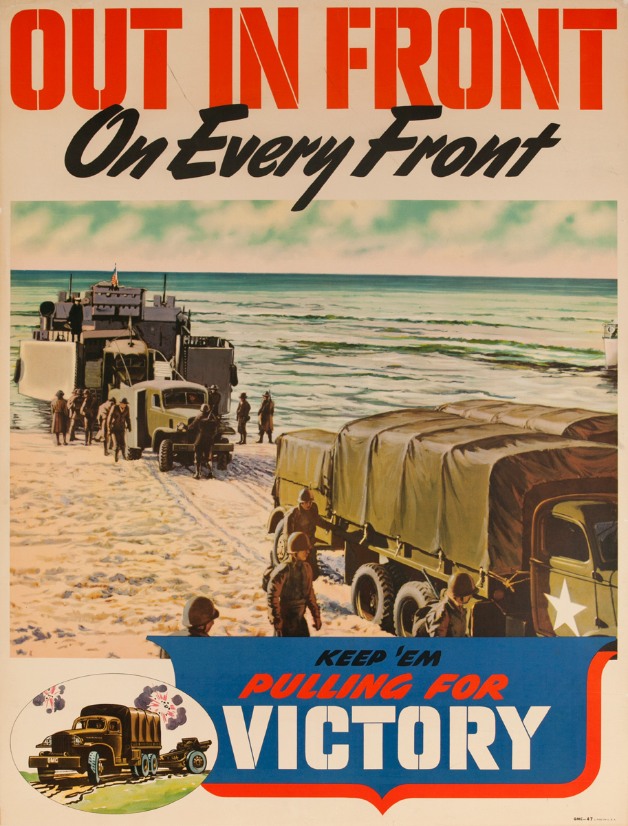Out in Front on Every Front, Keep ‘em Pulling For Victory, Original General Motors WWII Poster