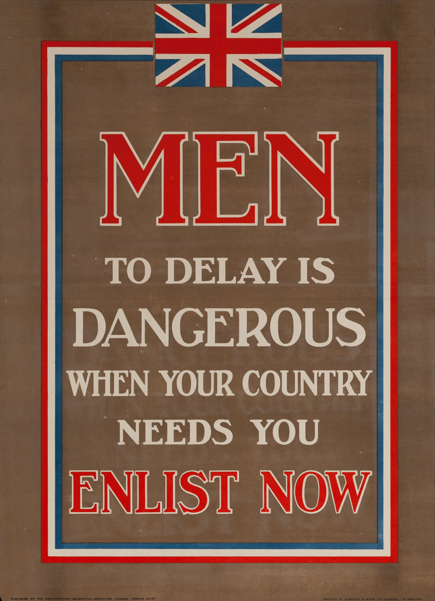 Men To Delay Is Dangerous When Your Country Needs You, Enlist Now, Original British WWI Poster