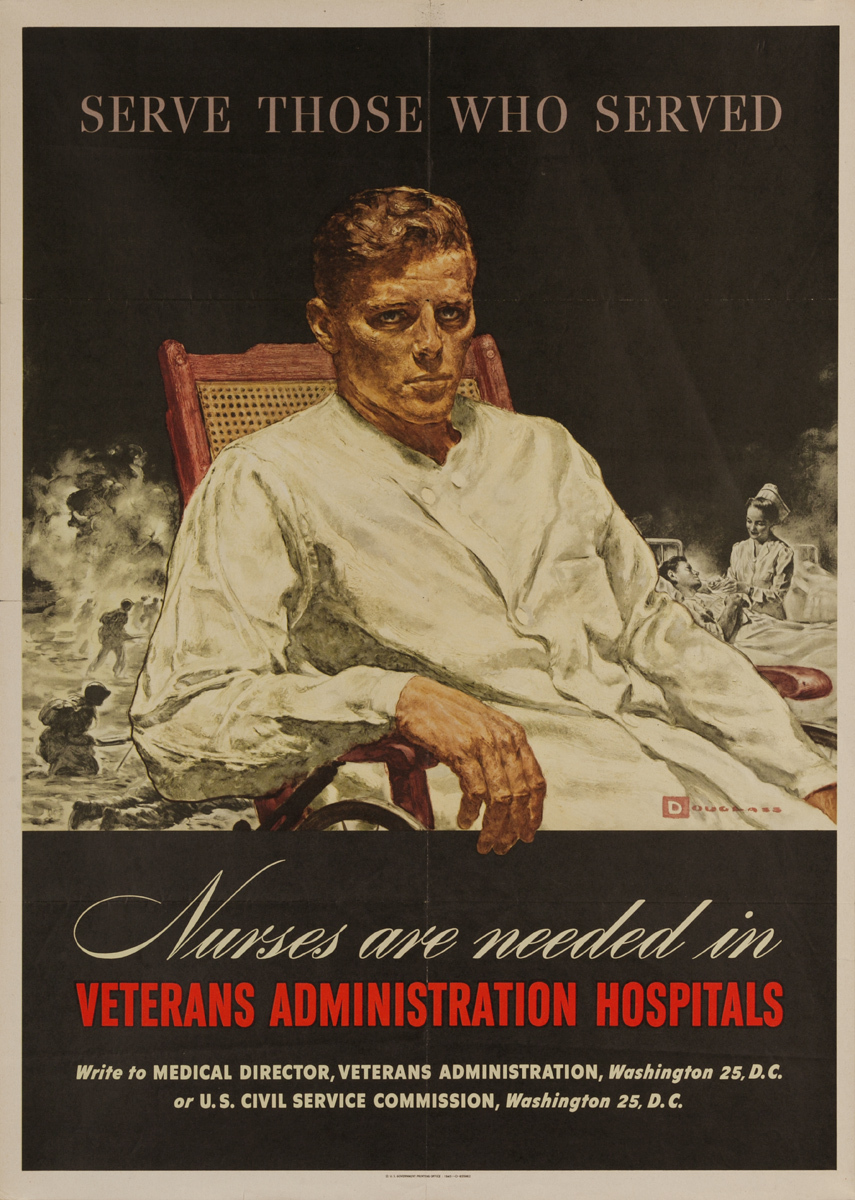 Serve Those Who Serve, Nurses Are Needed in Veterans Administration Hospitals