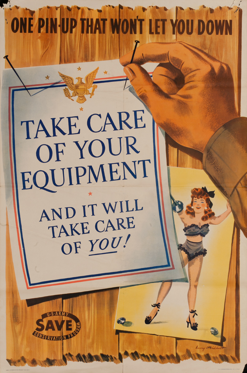 One Pin-Up That Won't Let You Down, Take Care of Your Equipment, Original American WWII Poster