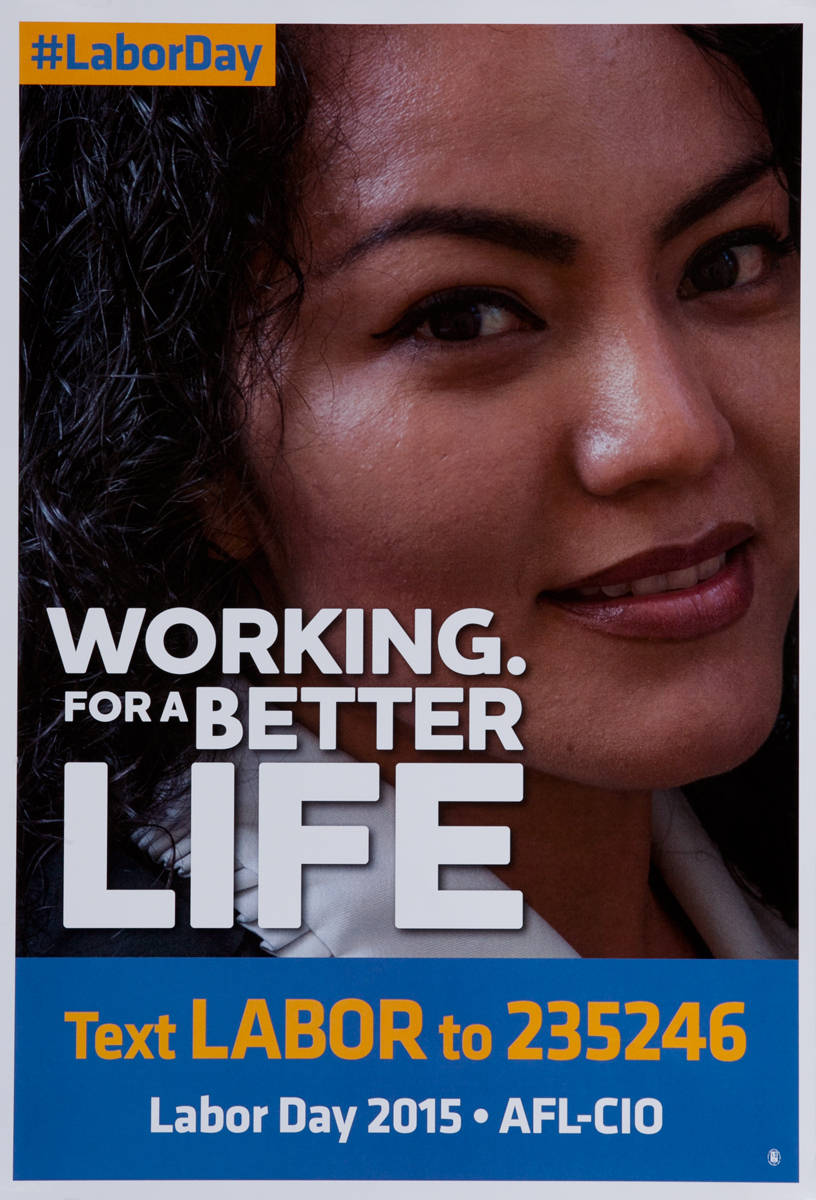 Working For a Better Life, Original AFL-CIO Labor Day Poster, younger woman