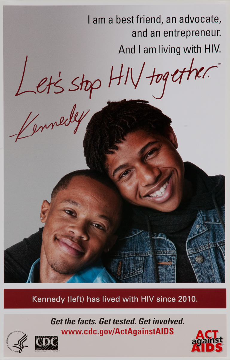 Lets stop HIV together, Kennedy, Original Centers for Disease Control and Prevention Health Poster