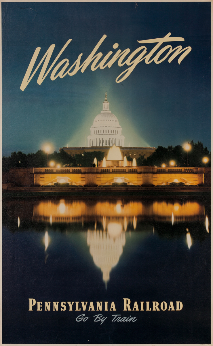 Washington Go by Train, Pennsylvania Railroad Original Travel Poster, Capitol Building photo, reflection