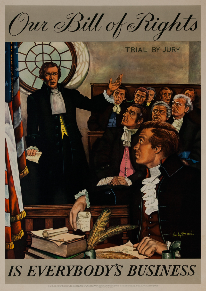 Our Bill of Rights is Everybody's Business, Original Citizenship Poster. Trial by Jury