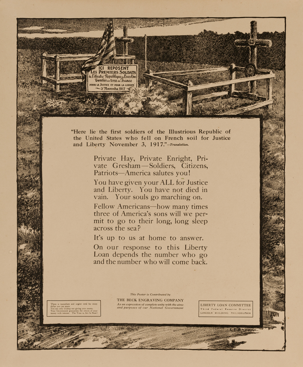 Here lies the first soldier of the Illustrious Republic of the United States who fell on French Soil for Justice and Liberty November 3, 1917, Original American WWI Bond Poster