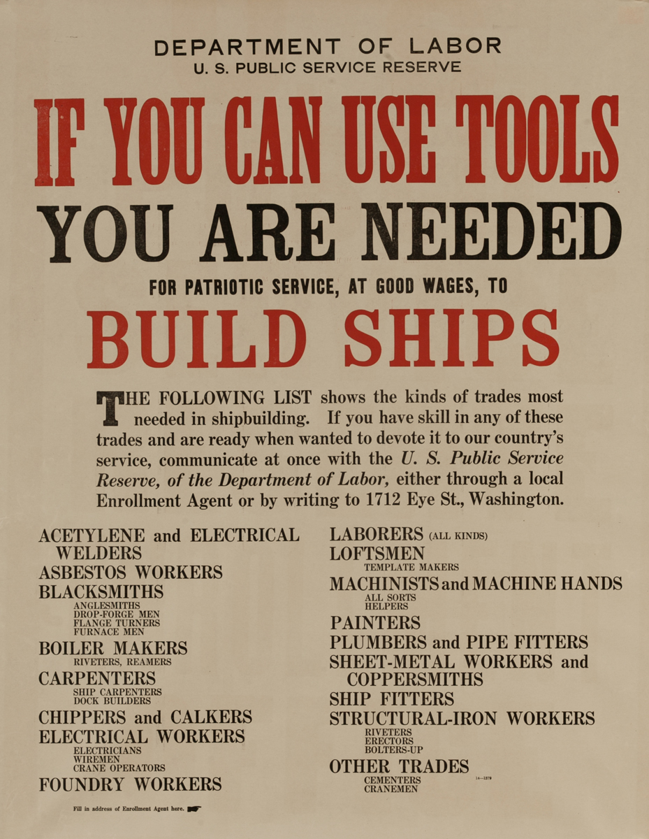 If You Can Use Tools, You Are Needed to Build Ships, Original American WWI Poster