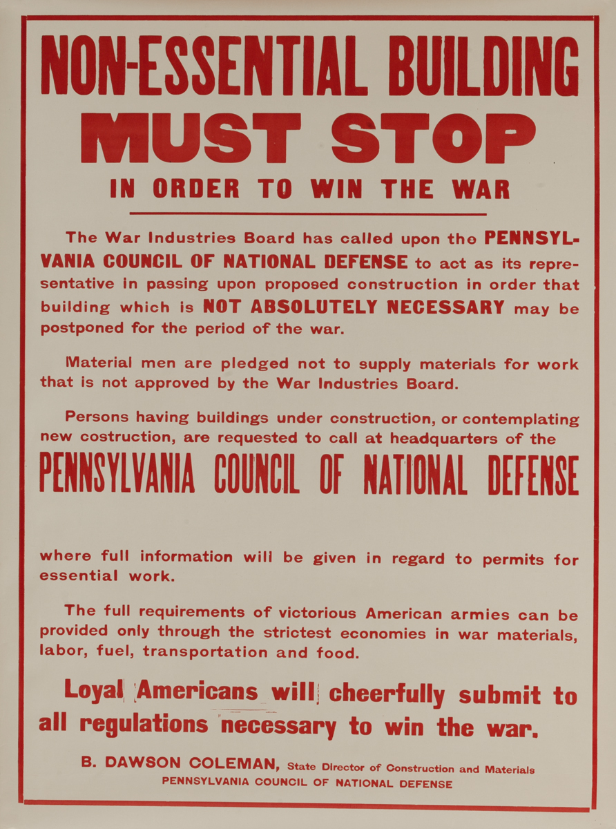 Non-Essential Building Must Stop in Order to Win The War, Original WWI Poster