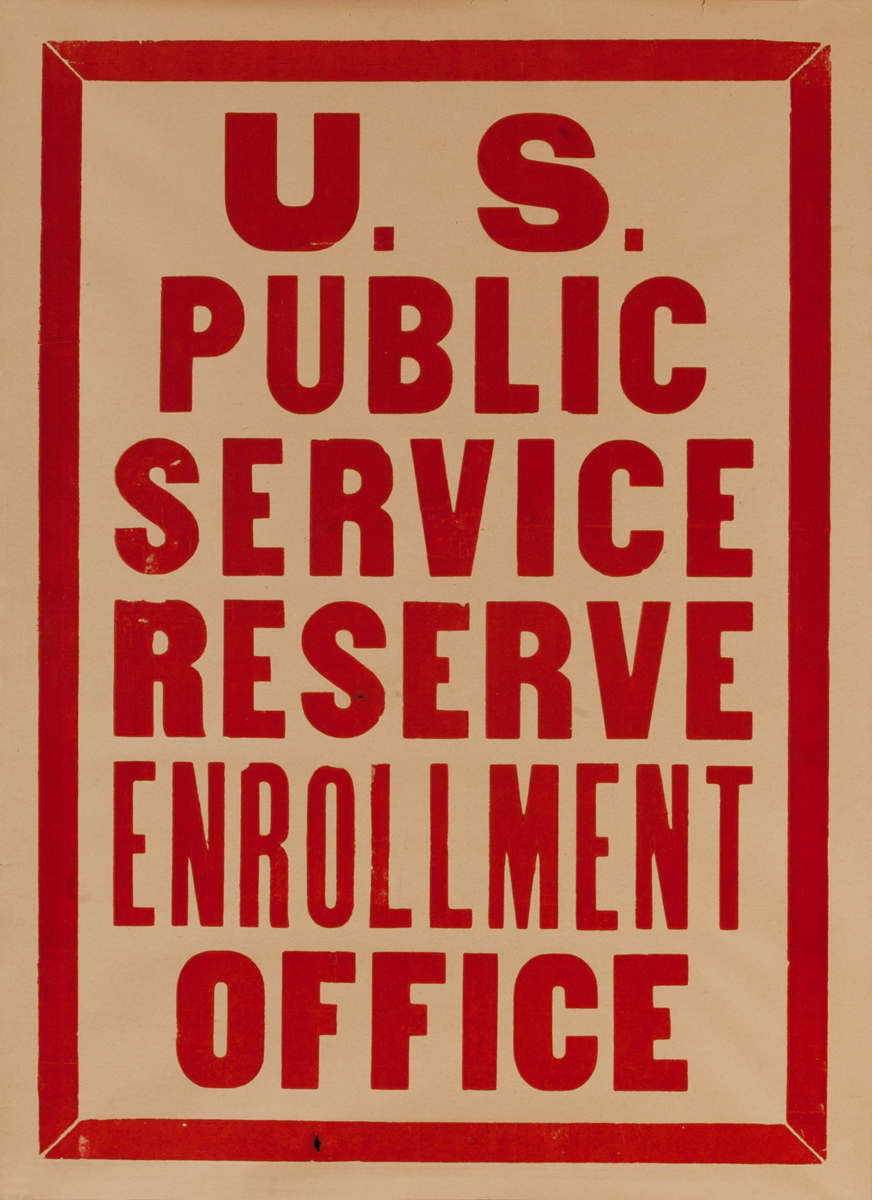U.S. Public Service Reserve Enrollment Office Original WWI Poster