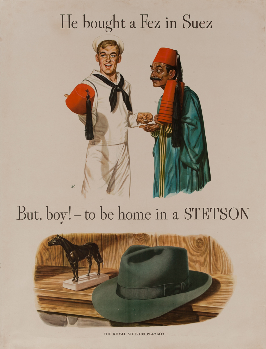 He Bought a Fez in Suez, But, boy! - to be home in a Stetson, Original WWII Poster