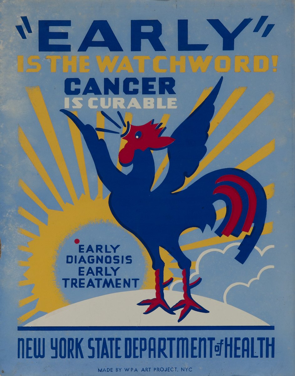 Early is the Watchword Cancer is Curable, New York State Department of  Health WPA Poster