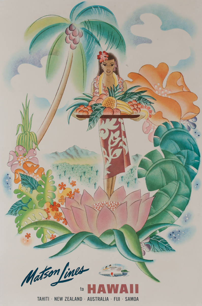 Matson Lines to Hawaii  - Tahiti New Zealand Australia Fiji Samoa, Poster Woman with Tropical Fruit