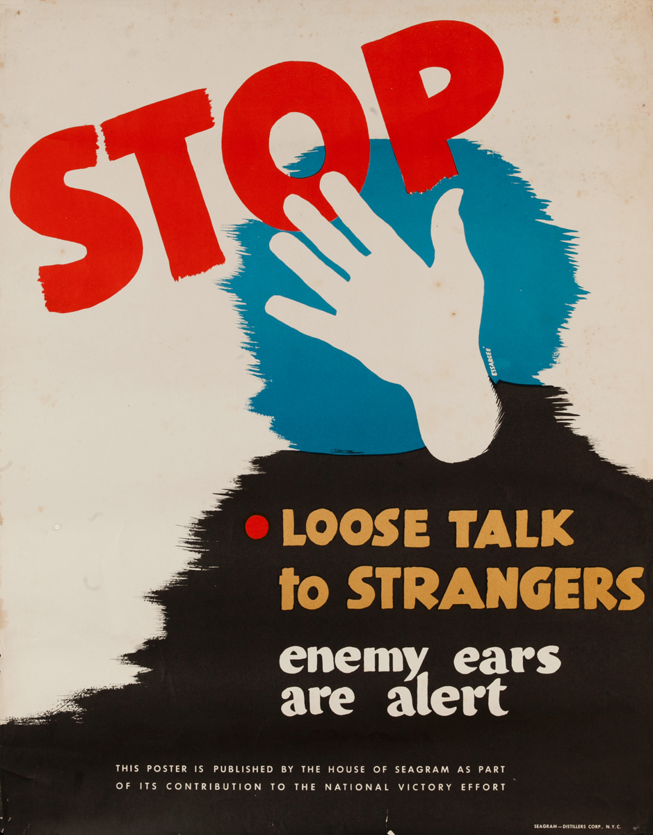 Stop Loose Talk to Strangers Enemy Ears are Alert, WWII Seagrams Poster