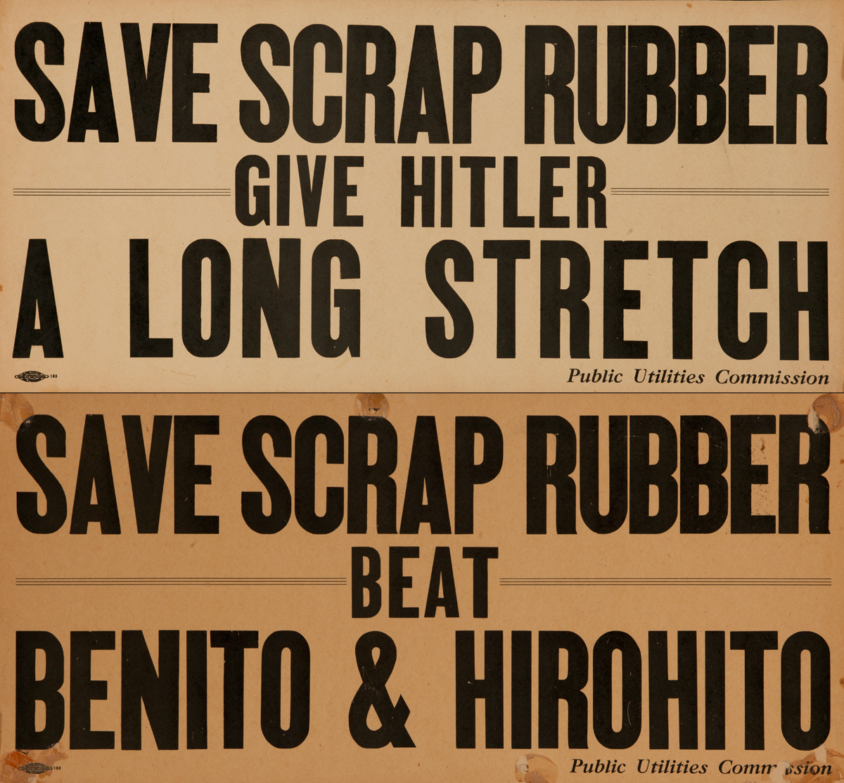 Save Scrap Rubber Give Hitler a Long Stretch / Save Scrap Rubber Beat Benito and Hirohito<br>2 Sided WWII Public Utilities Commision Poster