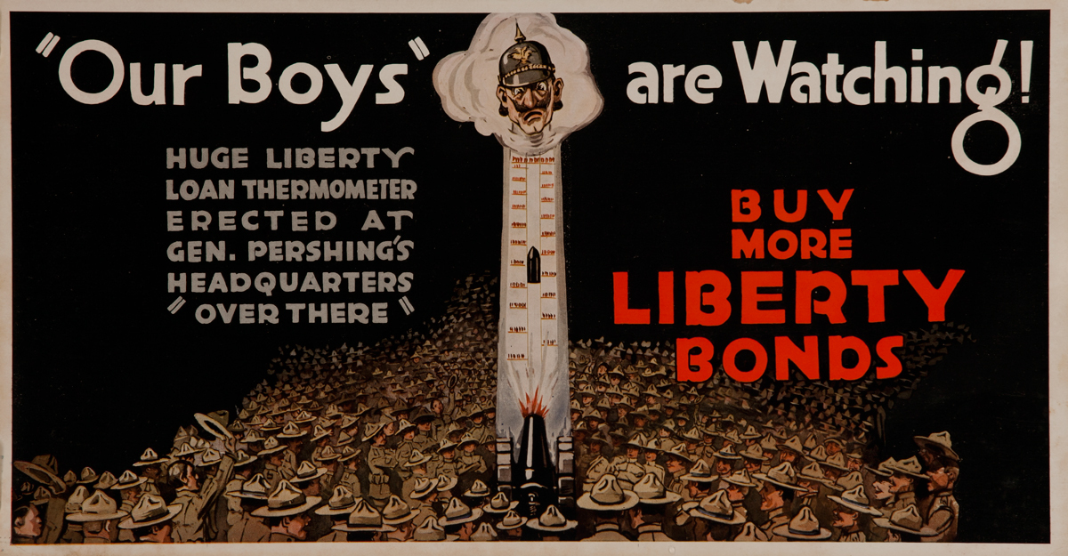 Our Boys are Watching! Buy More Libery Bonds, WWI Tralley Car Card