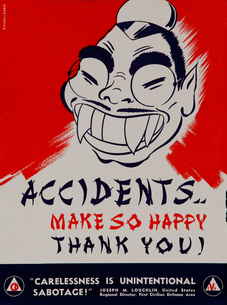 Accidents.. <br><br>Make so happy, Thank you! Carelessness is Unintentional Sabotage! WWII Civil Defense Poster