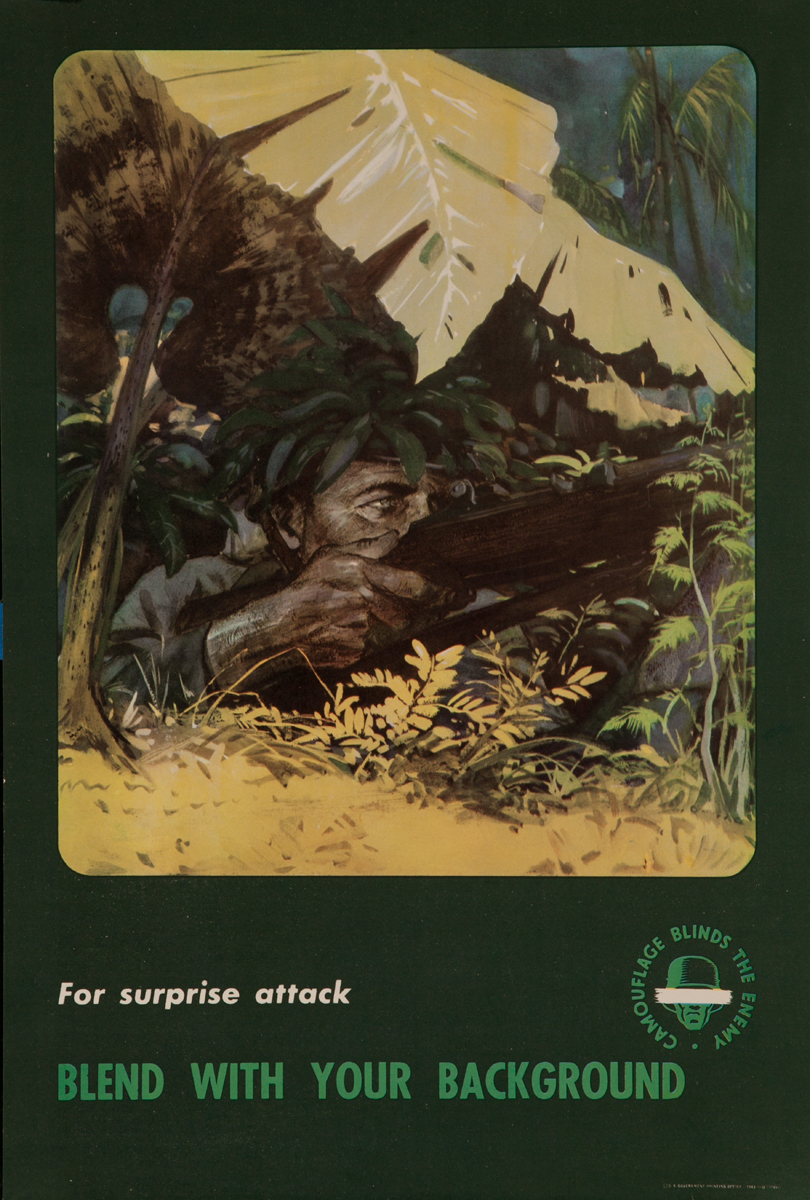 Camouflage Blinds the Enemy, For surprise attack, Blend with your background<br><br>WWII Training Poster