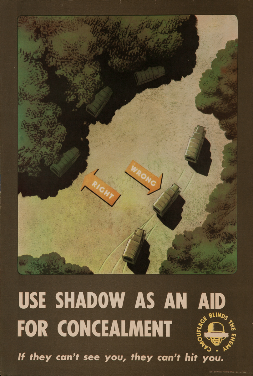 Camouflage Blinds the Enemy, Use Shadow as an aid for Concealment<br><br>WWII Training Poster