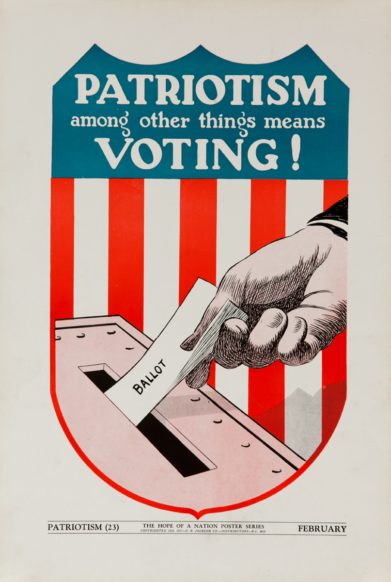 Original American Hope of A Nation Citizenship Poster 23, Patriotism among other things means Voting! 