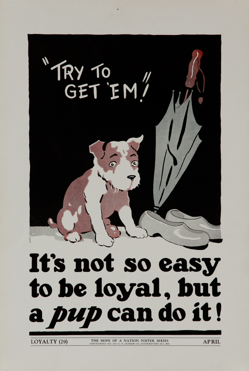 Original American Hope of A Nation Citizenship Poster 29, It's not so easy to be loyal, but a pup can do it! 