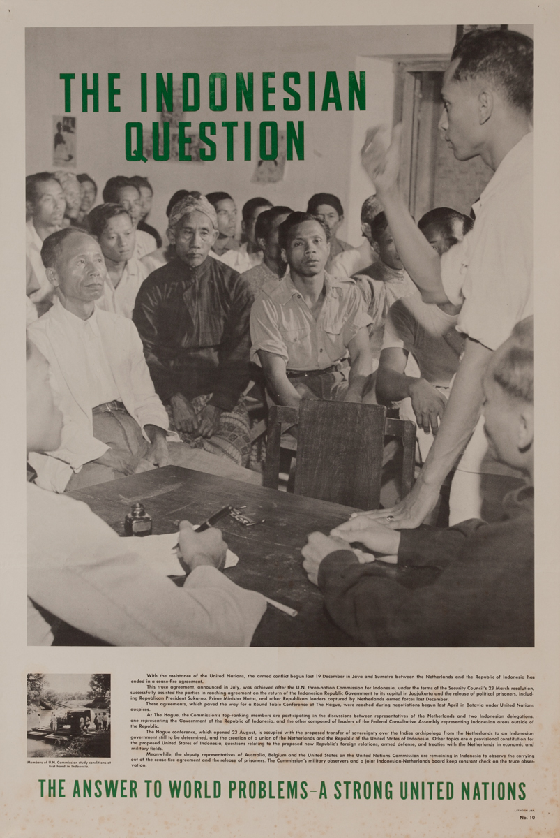 The Indonesian Question<br><br>No.10, The Answer to World Problems- A Strong United Nations
