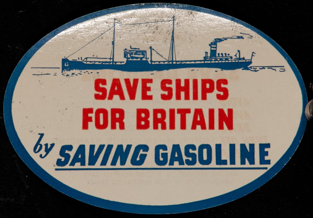 Save Ships for Britain by Saving Gasoline,  Original WWII Label
