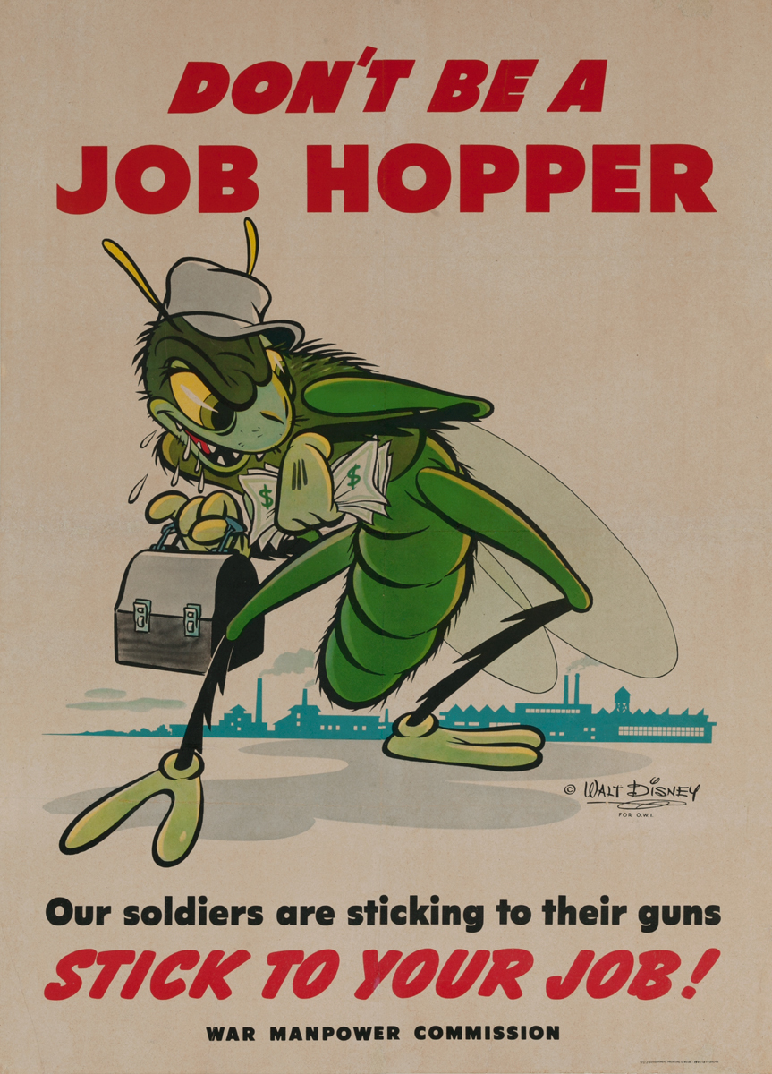 Don't be a Job Hopper, Our Soldiers are sticking to their guns, Stick to Your Job!