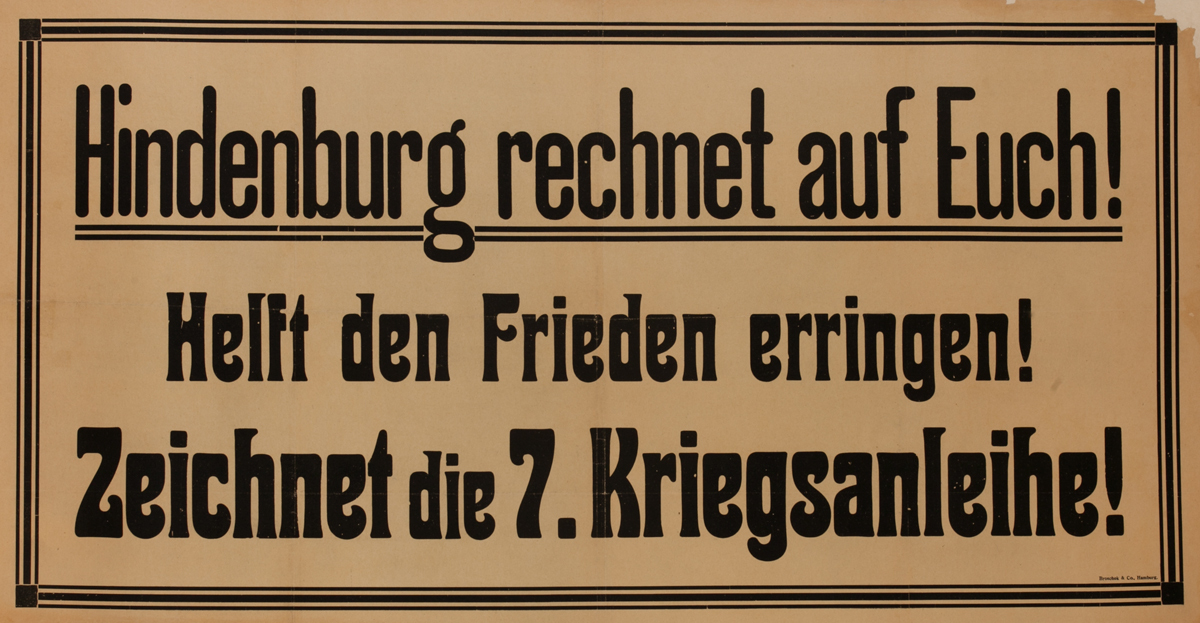 Hindenburg rechnet auf Euch! Helft den Frieden erringen!<br>German World War I Poster
