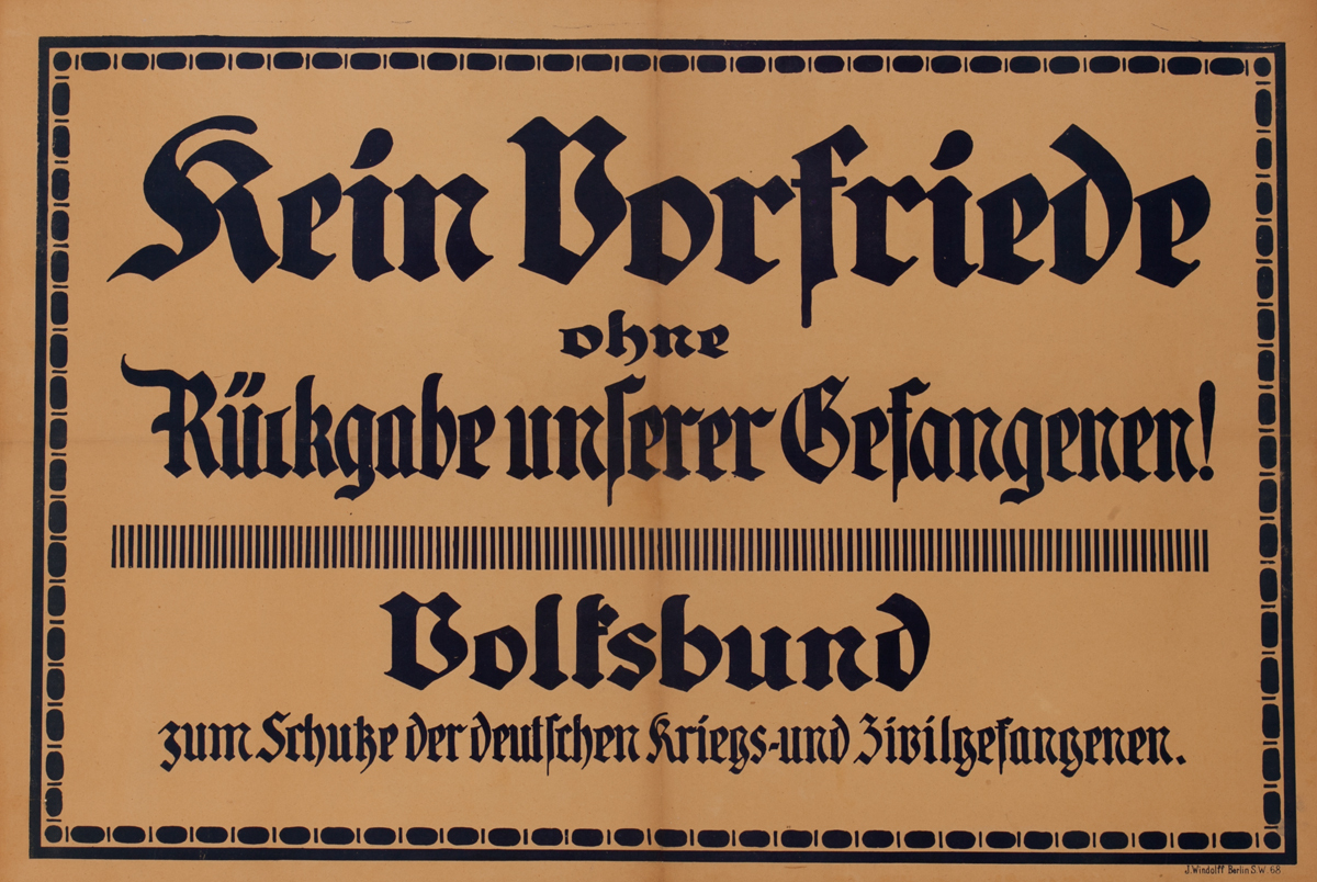 Kein Borfriede ohne Rückgabe unserer Gefangene!<br>German World War I Poster