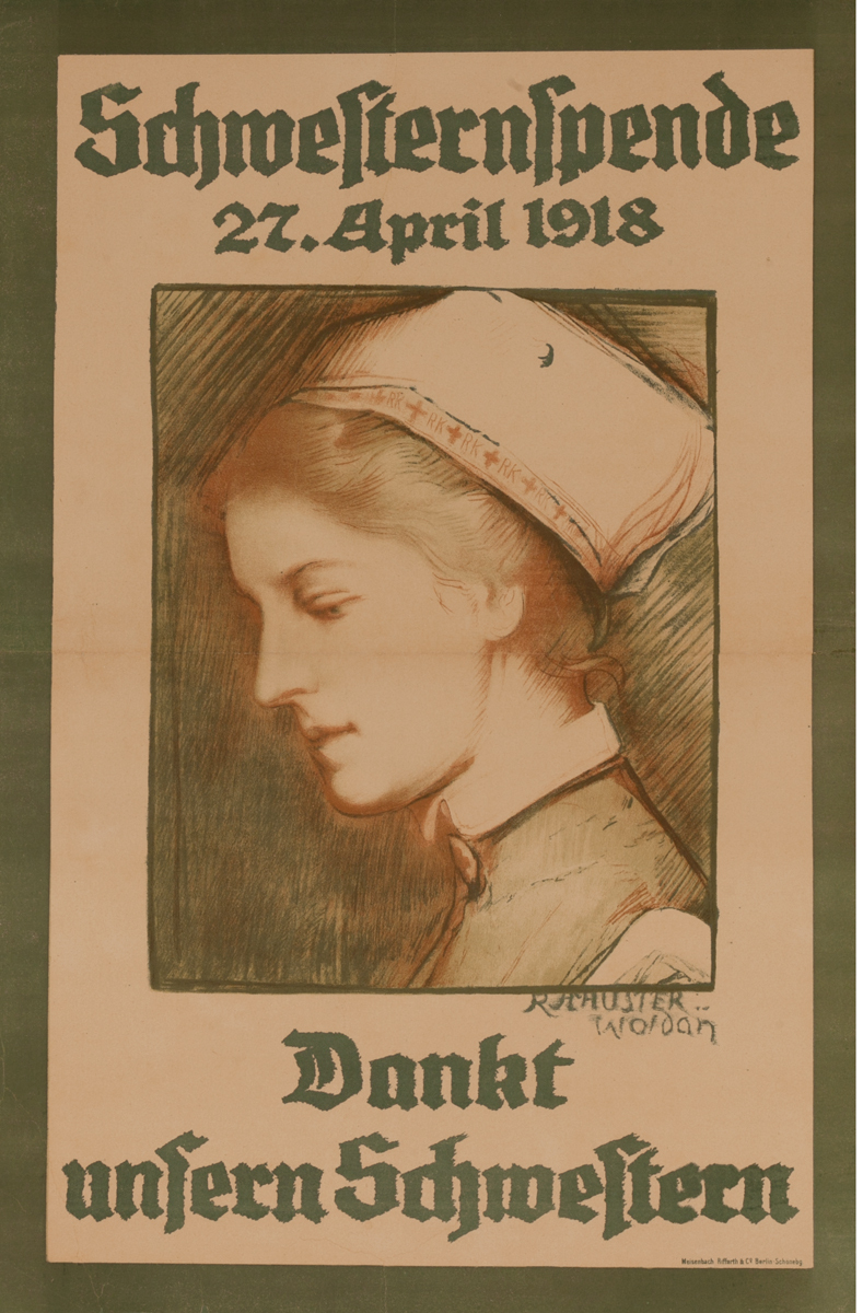 Schwesterspende 21 April 1918, Dankt unsern Schwestern <br>German World War I Poster