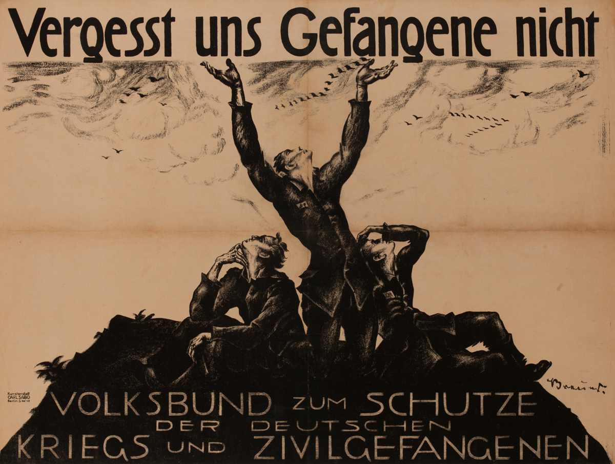 Vergesst uns Gefangene nicht<br>German World War I Poster