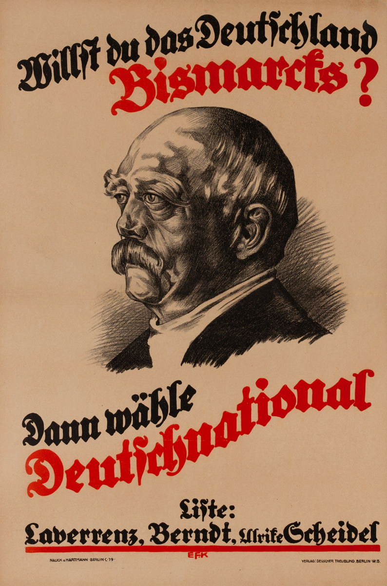 Willst du das Deutschland Bismarks? Dann Wähle Deutschnational<br>German World War I Poster