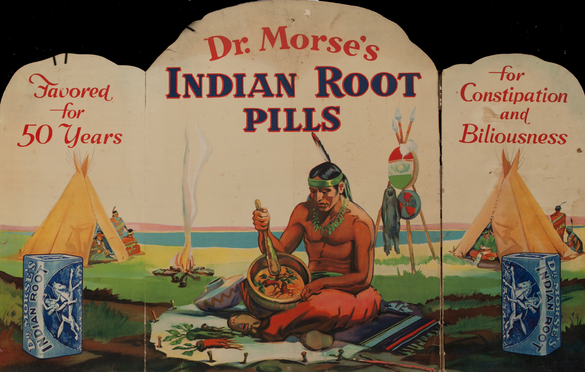 Dr. Morse's Indian Root Pills <br>Patent Medicine Advertising Poster