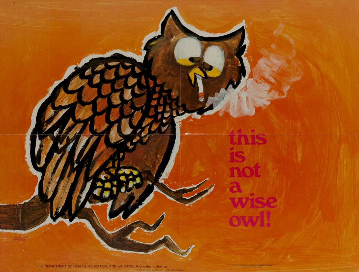 This is not a wise owl!<br>Original Anti Smoking Poster