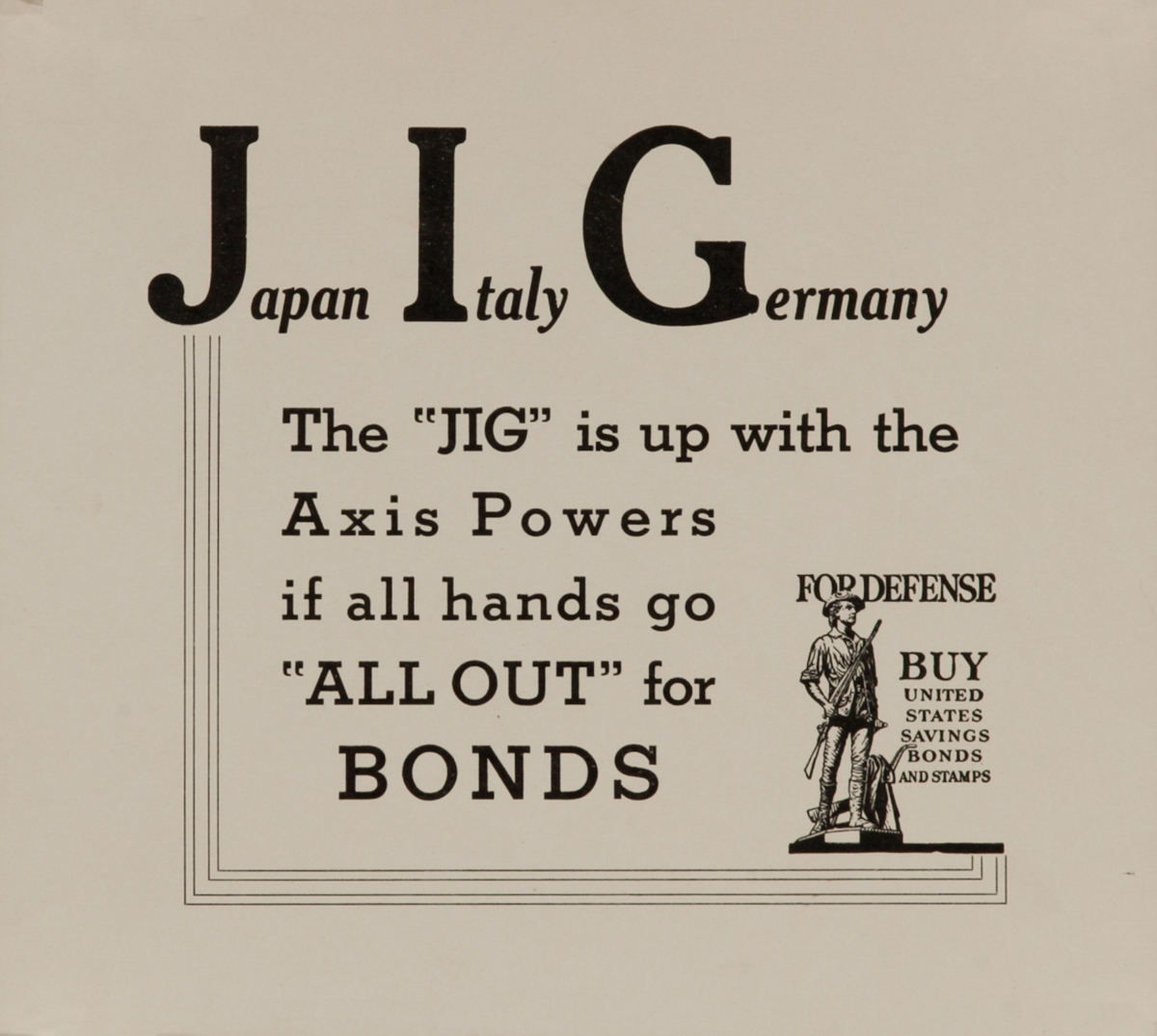 Japan Italy Germany The JIG is Up. <br>WWII United States Savings Bonds and Stamps