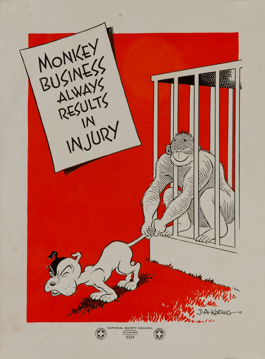 Monkey Business Always Results in Injury<br>WWII Safety Poster