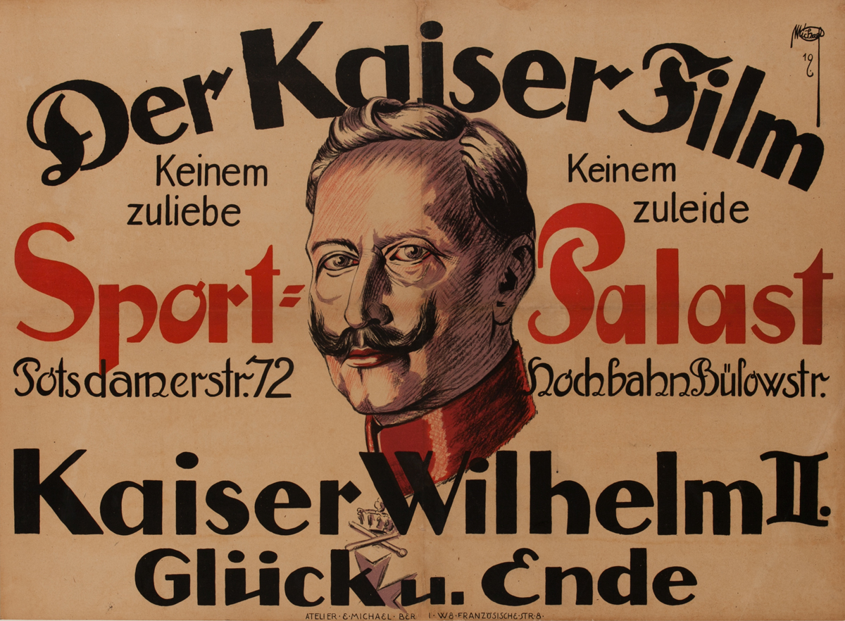 Der Kaiser Film - Kaiser Wilhelm II - Glück und Ende<br>German post-WWI Poster