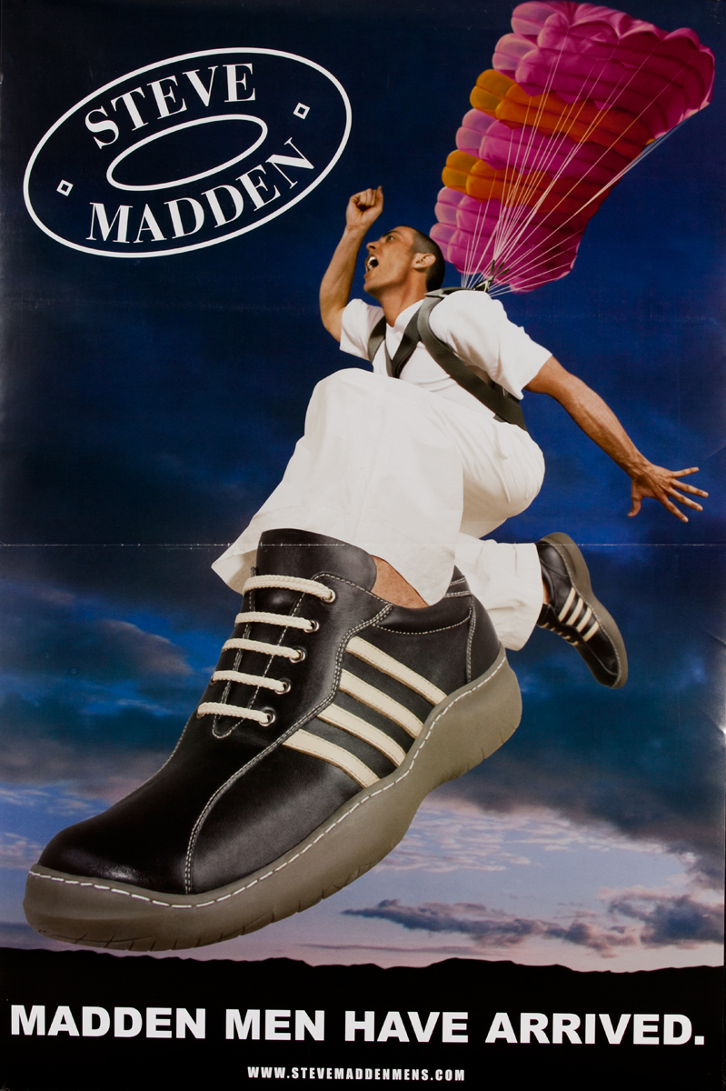 Madden Men Have Arrived<br>Steve Madden Shoes Advertising Poster