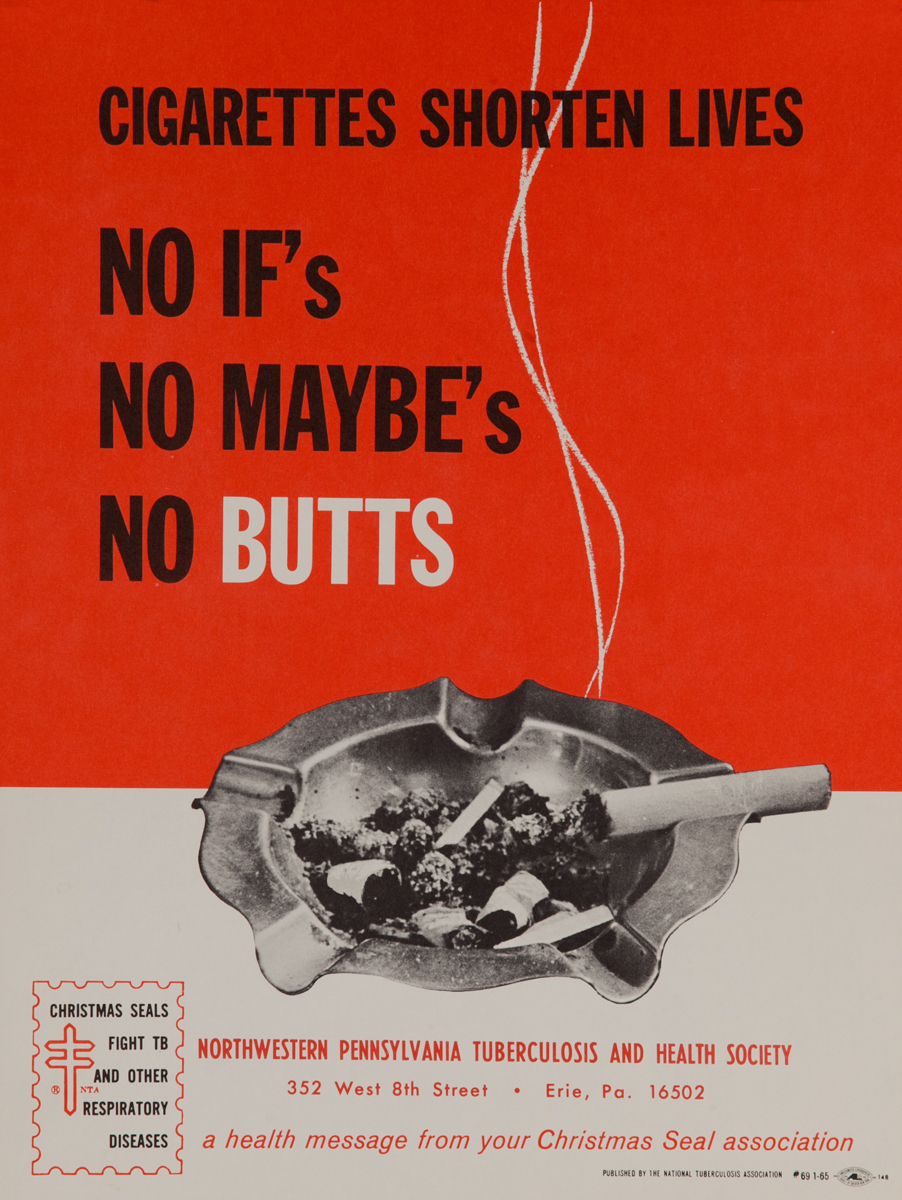 Cigarettes Shorten lives, No If's, No Maybes's, No Butts<br>American Health Poster