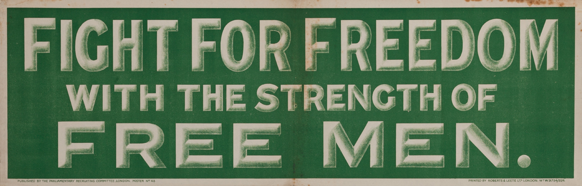 Fight For Freedom With the Strength of Free Men<br>British WWI Poster