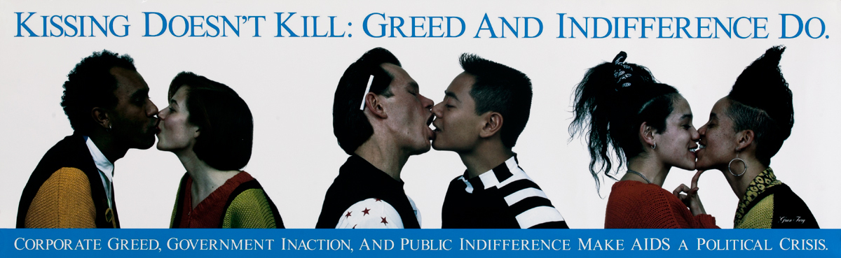 Kissing Doesn't Kill: Greed and Indifference Do.<br>Early Aids Health Poster