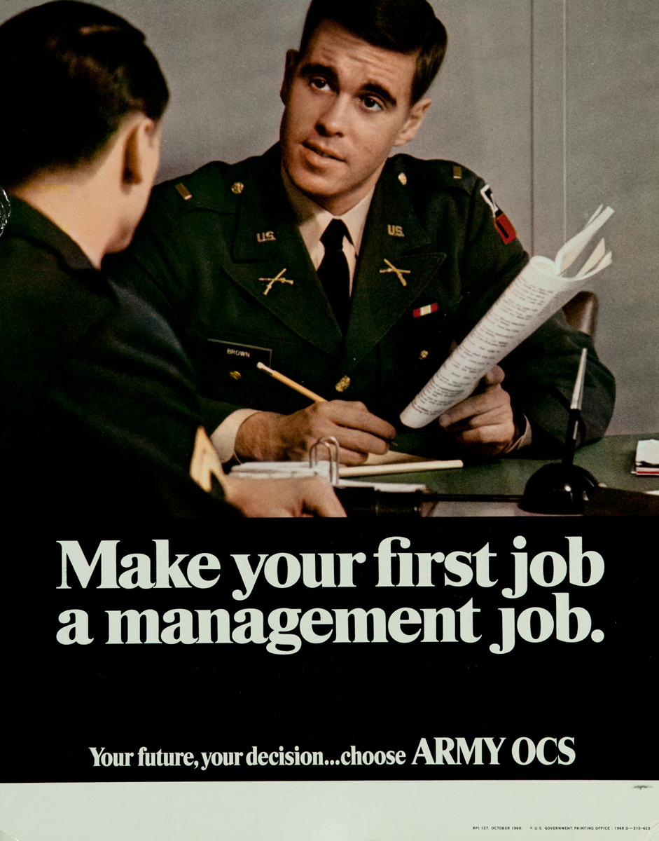 Make your first job a management job. Vietnam war army OCS Recruiting Poster