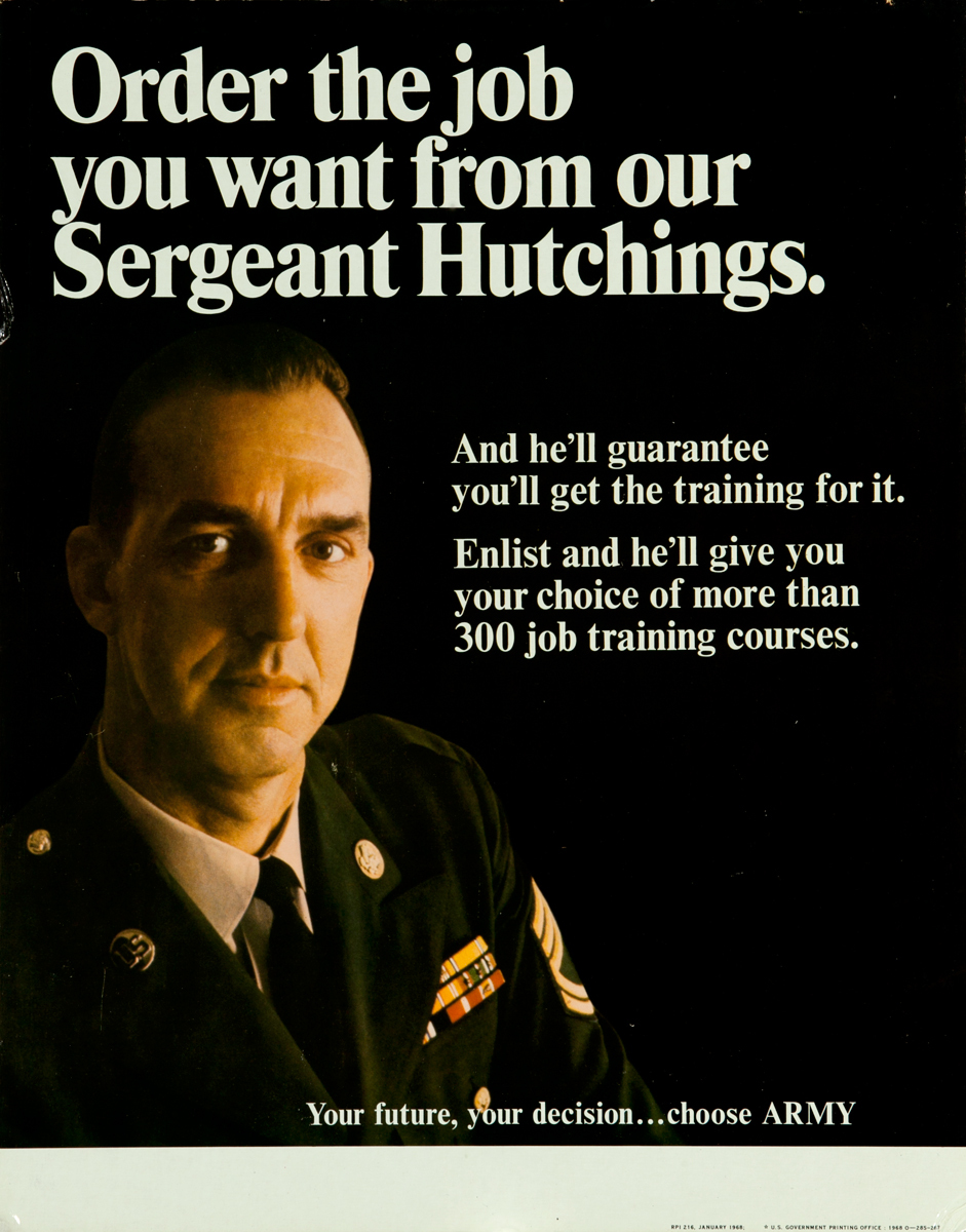 Order the job you want, Vietnam war recruiting poster. 