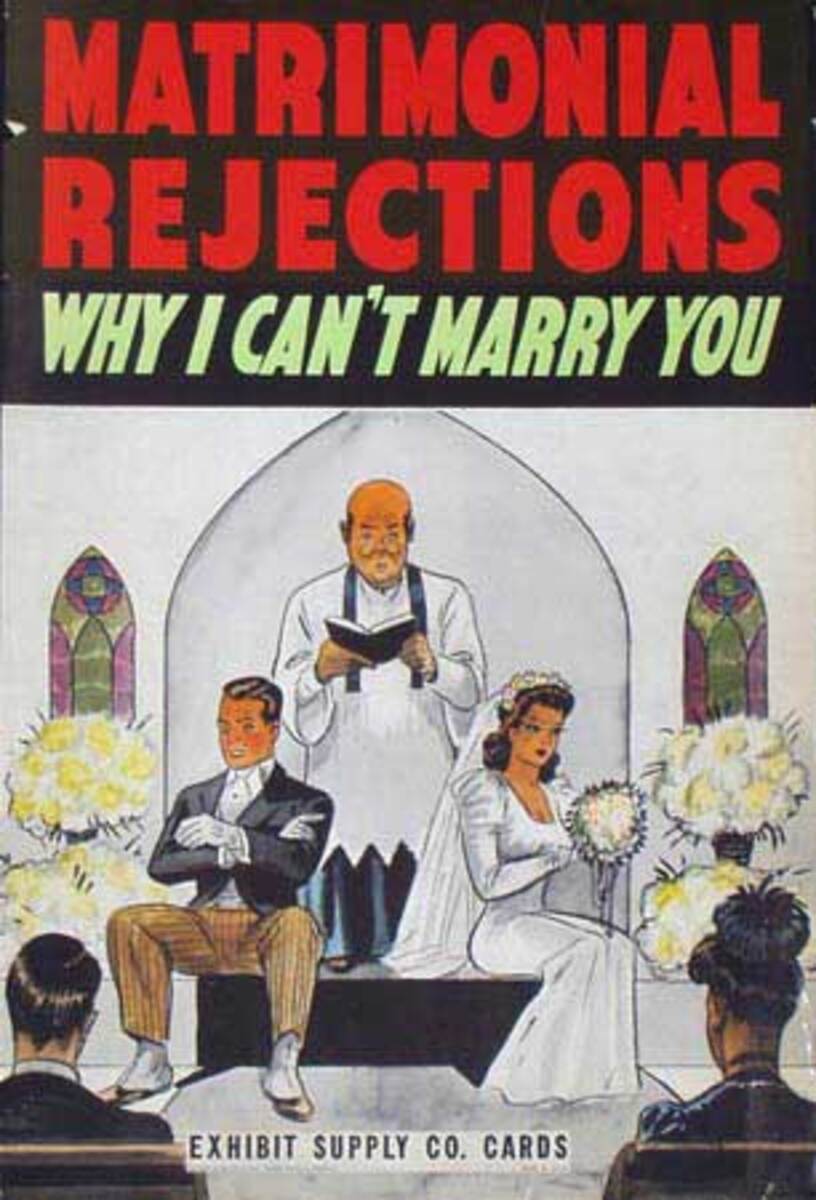Matrimonial Rejections Why I Can't Marry You  Original Carnival Display Poster