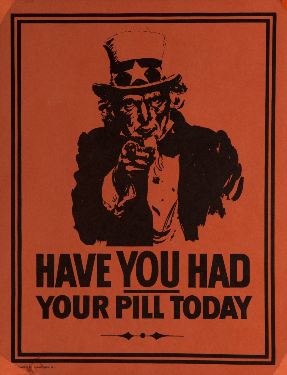 Have You Had Your Pill Today Uncle Sam Poster