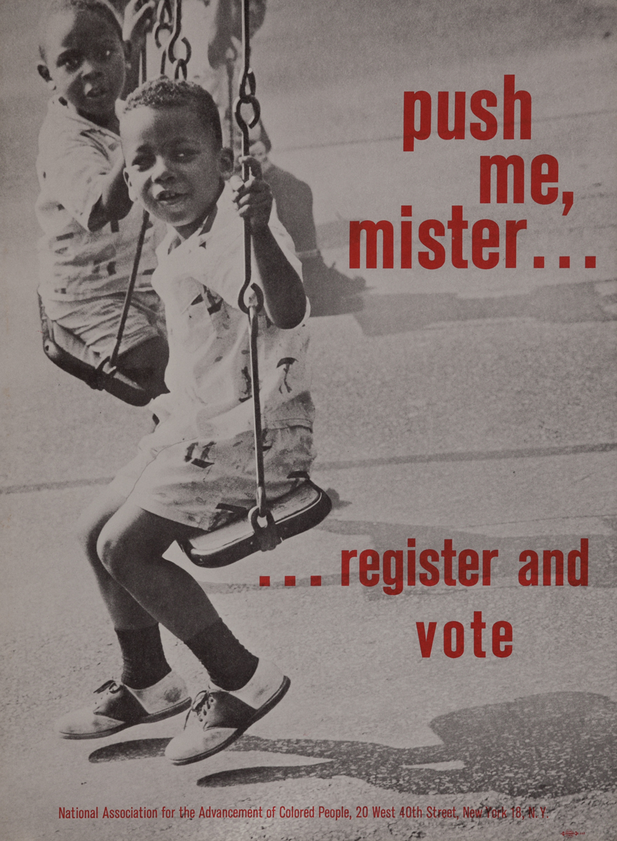 NAACP Push me, mister...register and vote<br>Civil Rights Poster