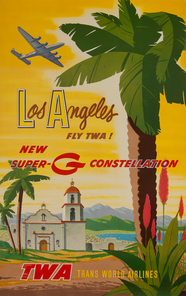 Los Angeles Fly TWA! New Super-G Constellation<br>TWA Trans World Airlines Poster