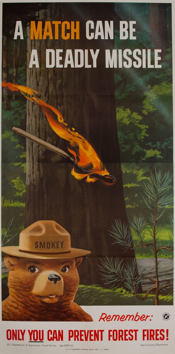 A match can be a deadly missile<br>Remember only you can prevent forest fires!