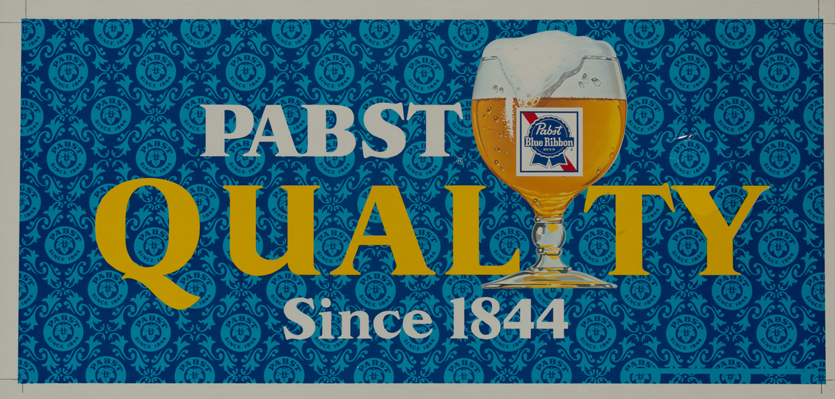 Pabst Quality Since 1844<br>Beer advertising poster