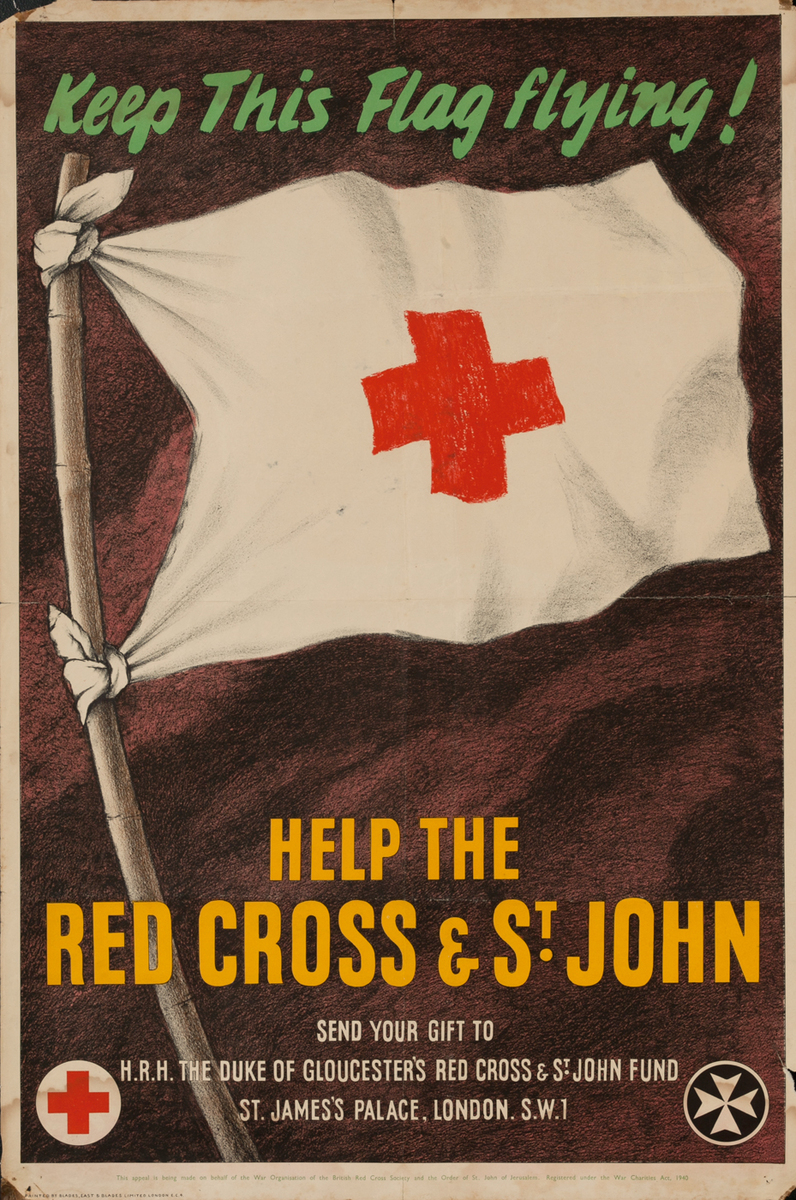 Keep this Flag Flying, Help the Red Cross and St. John<br>British WWI Poster