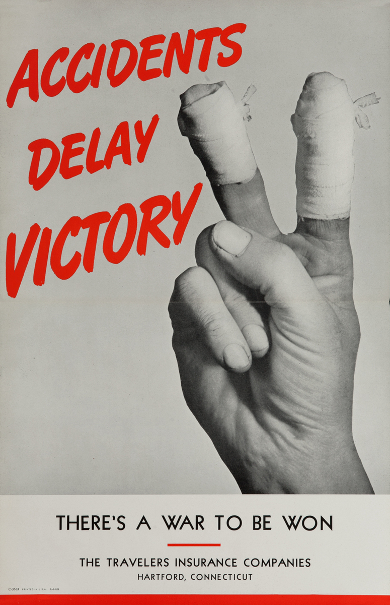 Travelers Insurance WWII Safety Poster<br>Accidents Delay Victory